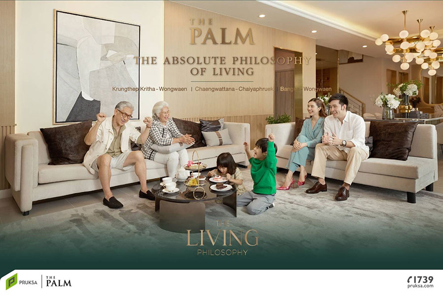 พฤกษา รุกบ้านเดี่ยวลักซ์ชัวรี “The Palm” 3 ทำเล พร้อมชูแคมเปญเหนือระดับ  “The Living Philosophy” เพื่อการอยู่อาศัยดีที่สุด